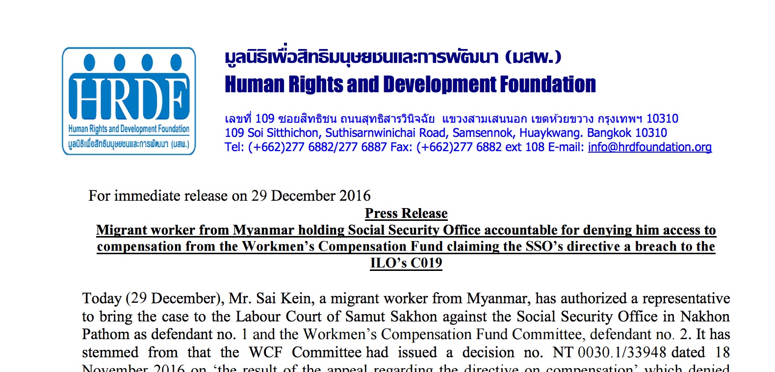 Migrant worker from Myanmar holding Social Security Office accountable for denying him access to compensation from the Workmen’s Compensation Fund claiming the SSO’s directive a breach to the ILO’s C019